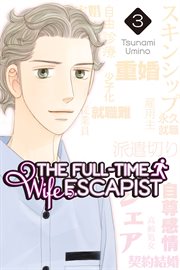 The Full : Time Wife Escapist Vol. 3. Full-Time Wife Escapist cover image