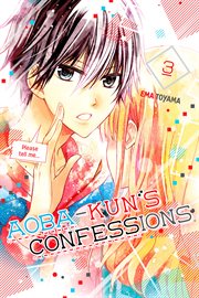 Aoba : kun's Confessions Vol. 3. Aoba-kun's Confessions cover image