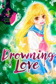 Drowning Love. Vol. 4 cover image