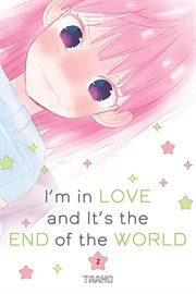 I'm in Love and It's the End of the World : I'm in Love and It's the End of the World cover image