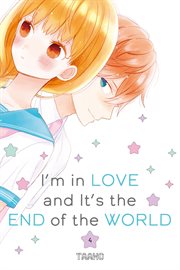 I'm in Love and It's the End of the World : I'm in Love and It's the End of the World cover image