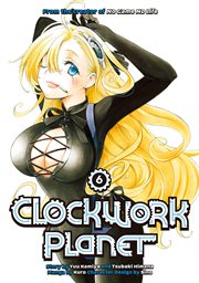 Clockwork Planet. Vol. 6 cover image