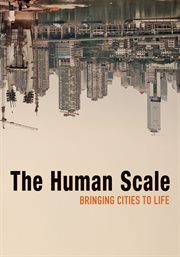 The human scale : in 5 chapters cover image
