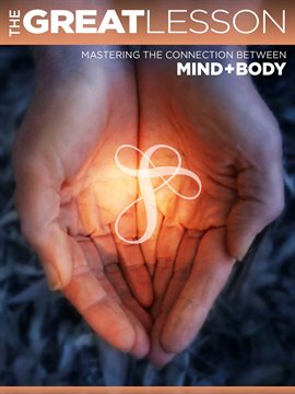 The Great Lesson - Mastering the connection between mind and body (eVideo - hoopla)