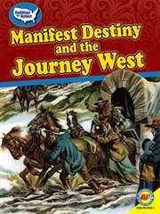 Manifest Destiny and the Journey West cover image