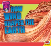 How wind shapes the earth cover image