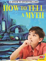How to tell a myth cover image