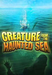 Creature from the haunted sea cover image