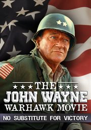 The john wayne warhawk movie. No Substitute for Victory cover image