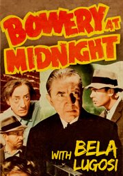 Bowery at midnight with bela lugosi cover image