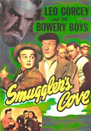 Smuggler's cove. Leo Gorcey & The Bowery Boys cover image