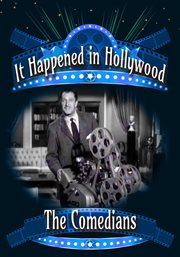 It Happened in Hollywood : The Comedians. It Happened in Hollywood cover image