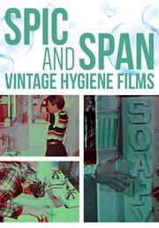 Spic and span. Vintage Hygiene Films cover image