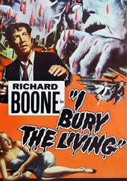 Richard boone in i bury the living cover image