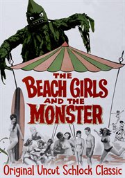 Beach girls & the monster. Original Uncut Schlock Classic cover image