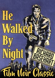 He walked by night cover image