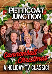 Petticoat Junction : "Cannonball Christmas". Petticoat Junction cover image