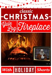 Classic Christmas Yule Log Fireplace with Holiday Shorts cover image