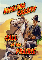 Call of the Prairie : Hopalong Cassidy cover image
