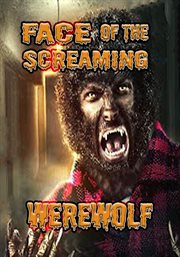 Face of the Screaming Werewolf cover image