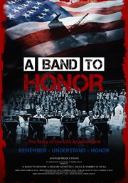 A band to honor. [Blu-ray] : the story of the USS Arizona Band cover image