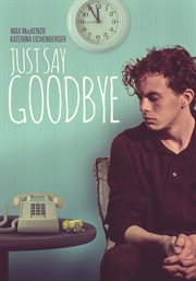 Just say goodbye cover image