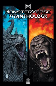 Monsterverse titanthology. Volume 1 cover image