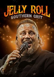 Jelly Roll: Southern Grit Jelly Roll: Southern Grit