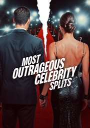 Most Outrageous Celebrity Splits cover image