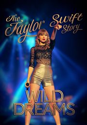 The real taylor swift: wild dreams cover image