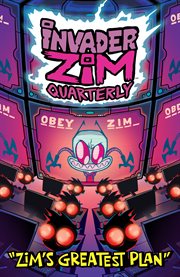 Invader zim quarterly: zim's greatest plan. Issue 1 cover image