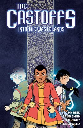 Cover image for The Castoffs Vol. 2: Into the Wastelands