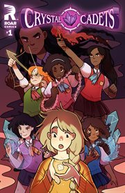 Crystal Cadets. Issue 1 cover image