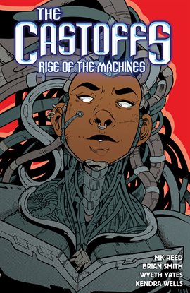 Cover image for The Castoffs Vol. 3: Rise of the Machines