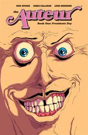The Auteur. Volume 1, issue 1-5, Presidents day cover image