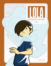 Lola : a ghost story cover image