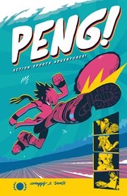 Peng! : action sports adventures! cover image