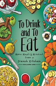 To drink and to eat. Volume 2 cover image