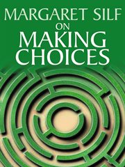 On Making Choices On Making Choices