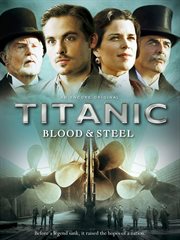 Titanic: Blood and Steel - Season 1
