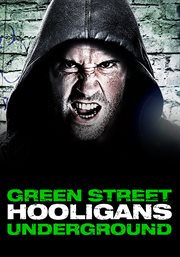 Green Street hooligans underground cover image