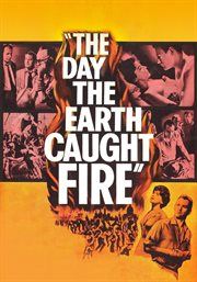 The Day the Earth Caught Fire cover image