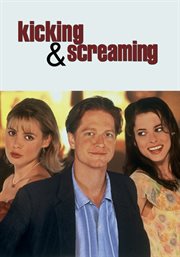 Kicking & Screaming cover image
