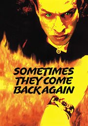 Sometimes they come back again cover image
