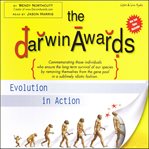 The Darwin awards : evolution in action cover image