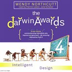 The Darwin Awards 4: Intelligent Design : Intelligent Design cover image