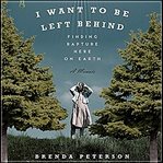 I want to be left behind : finding rapture here on Earth : a memoir cover image