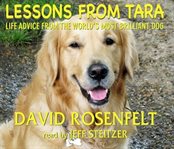 Lessons from Tara life advice from the world's most brilliant dog cover image