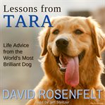 Lessons from Tara life advice from the world's most brilliant dog cover image