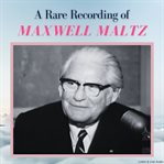 A rare recording of maxwell maltz cover image